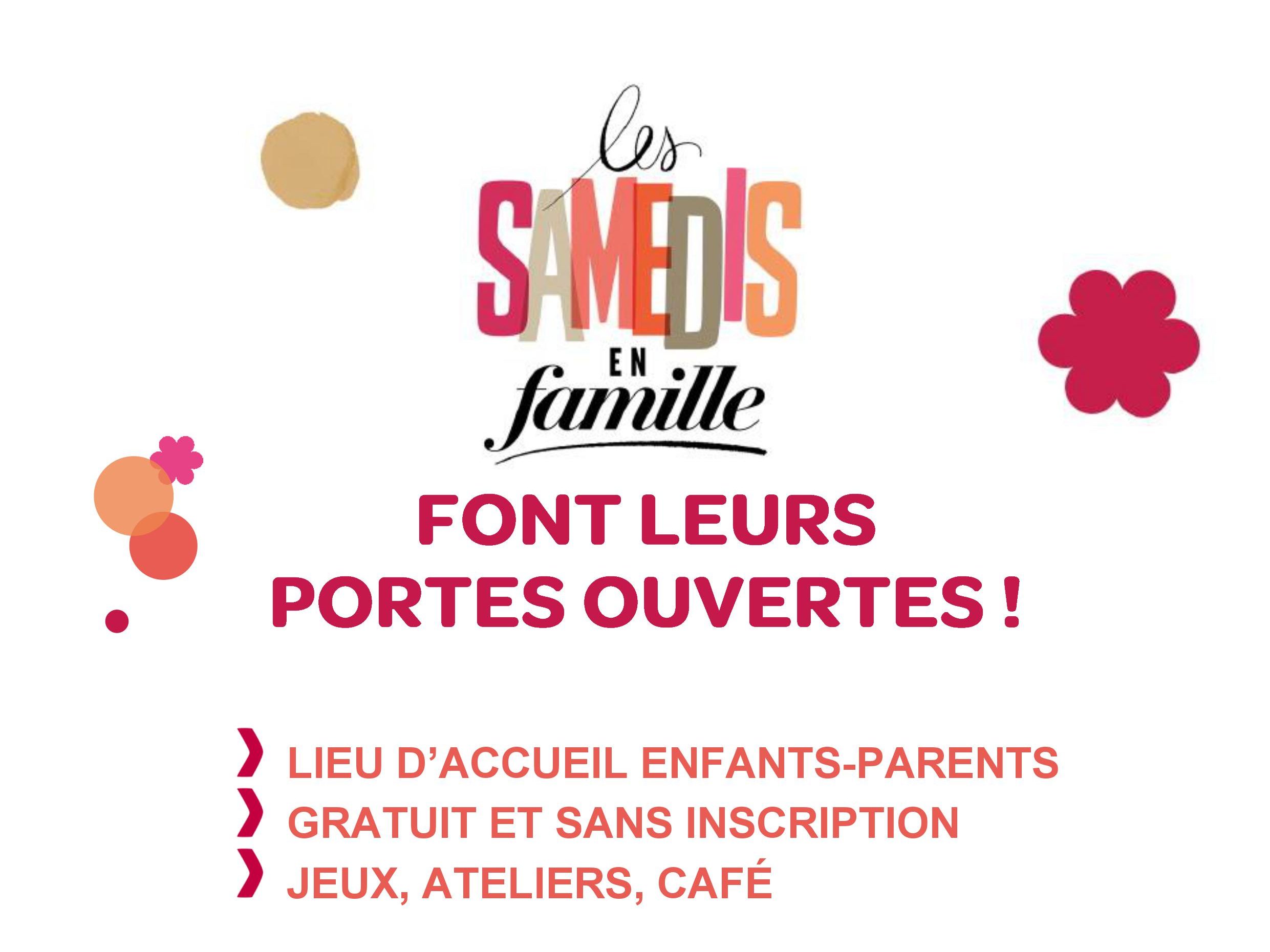 Les Samedis en Famille vous ouvrent leurs portes