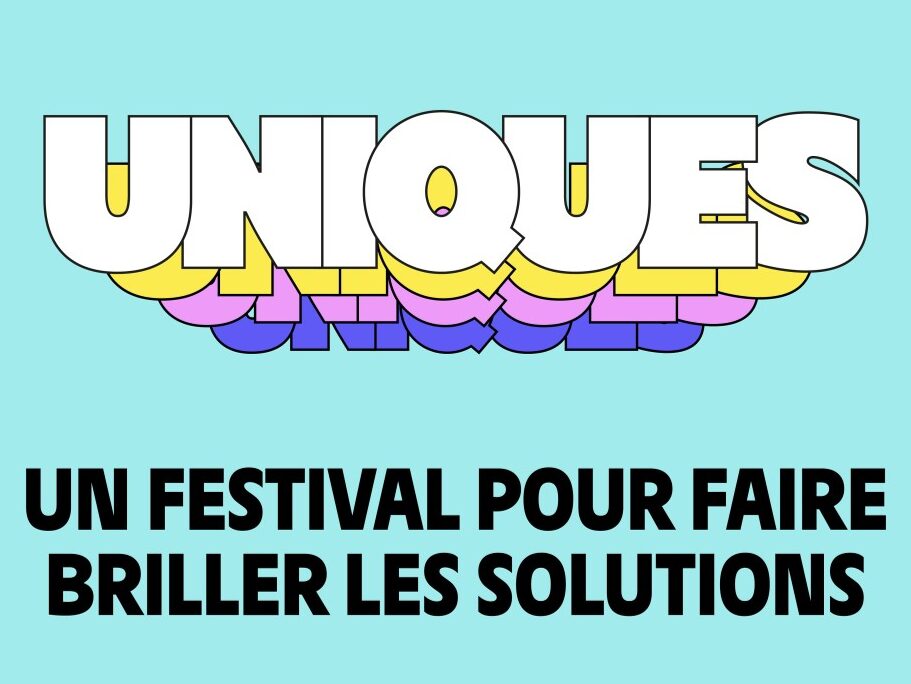 Rendez-vous à UNIQUES, le 1er festival pour l'égalité des chances !
