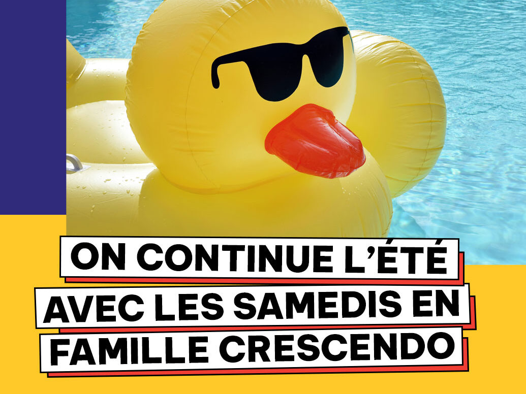 On continue l’été avec Les Samedis en famille Crescendo
