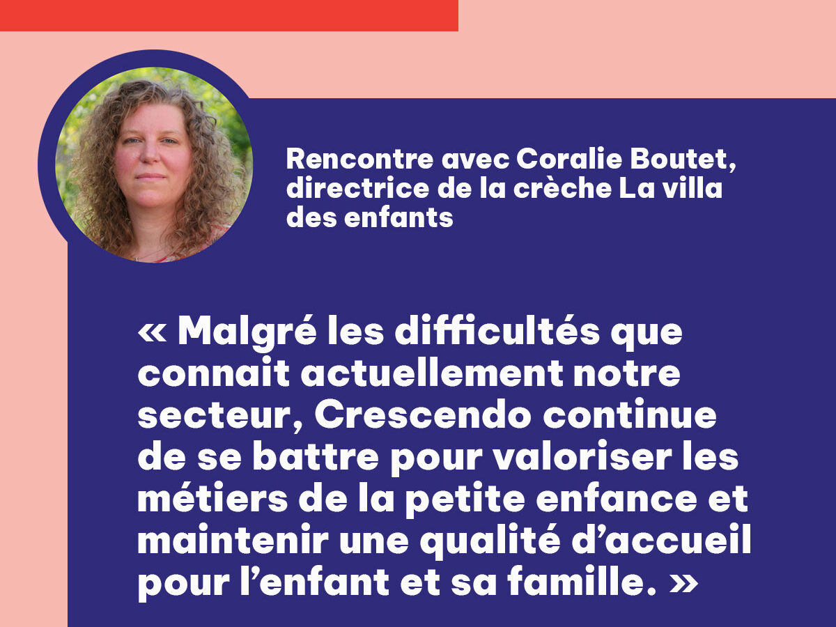 [Portrait du mois] Rencontre avec Coralie Boutet, directrice de la crèche La villa des enfants